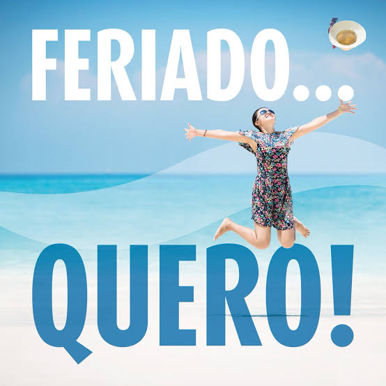Feriado Chegou!